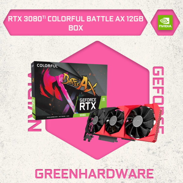 RTX 3080 TI COLORFUL BATTLE AX 12GB - BOX